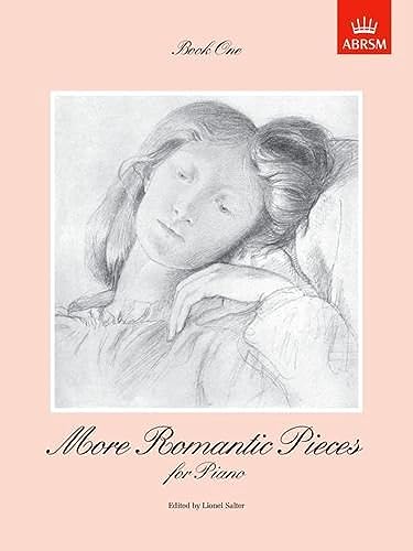 More Romantic Pieces for Piano, Book I (More Romantic Pieces for Piano (ABRSM))